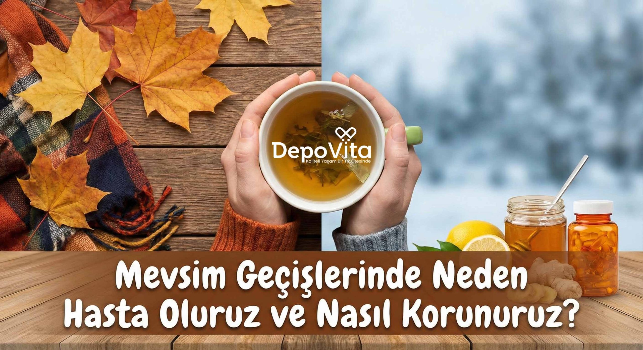 Mevsim Geçişlerinde Neden Hasta Oluruz ve Nasıl Korunuruz?